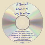 A Second Chance to Say Goodbye: Companion Meditations