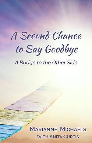 A Second Chance To Say Goodbye